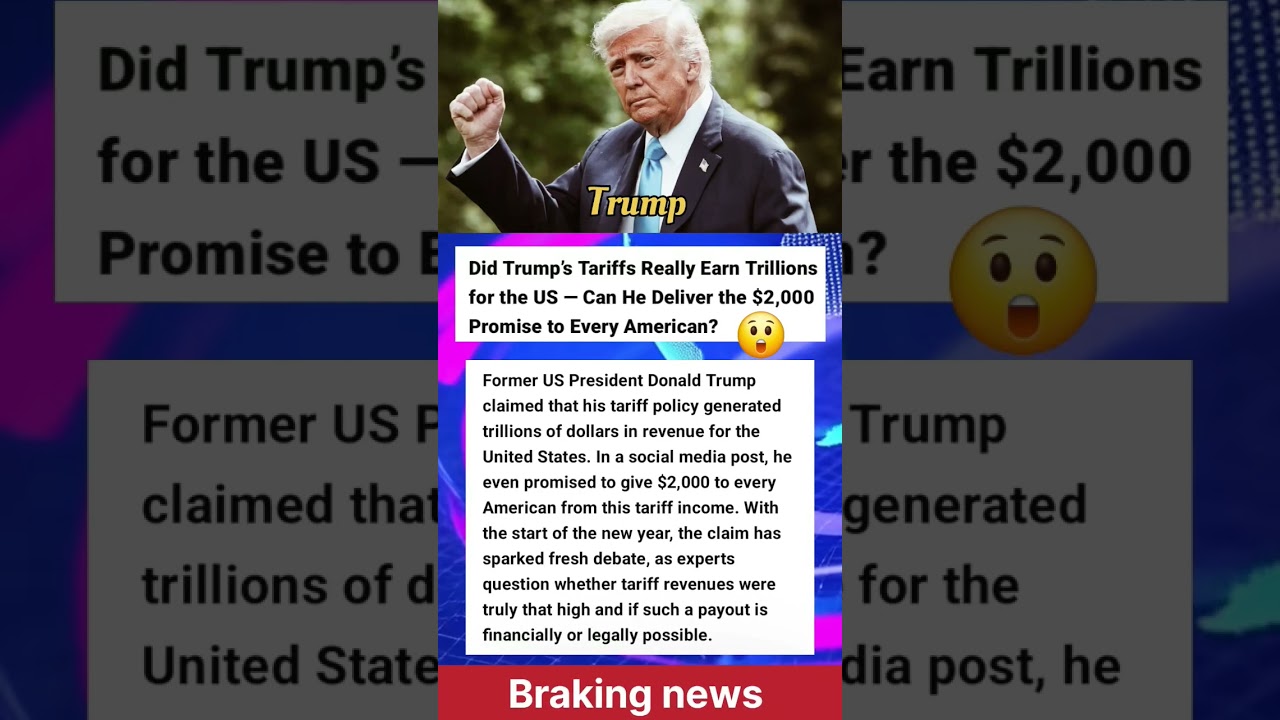 Trump Tariffs Earned Trillions? Will Americans Get $2,000Each