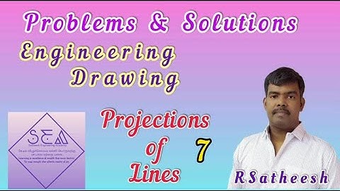 Projections of Lines 7 | Engineering Drawing UNIVERSITY Questions | (SEA)