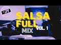 Salsa full mix  dj jt vol 1  clsicos de clsicos