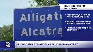 Judge orders changes at Alligator Alcatraz including better legal access to detainees