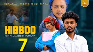 Hibboo kutaa  7 ffaa diraamaa afaan oromoo/ series film episod 7 hibbboo#hirejaalallaa#bubbee#borsan