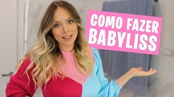 COMO EU FAÇO BABYLISS - ONDAS NO CABELO