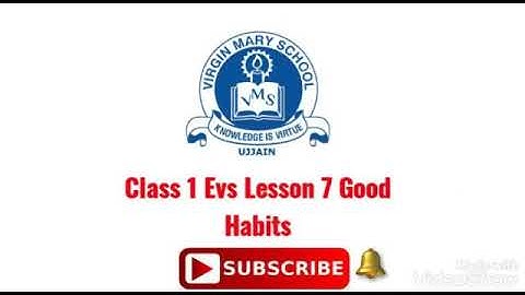 Class 1 Evs Lesson 7 Good Habits