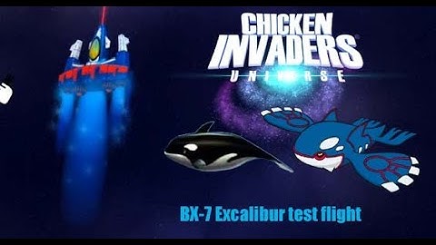 CHICKEN INVADERS UNIVERSE (EARLY ACCESS) - BX-7 Excalibur test flight