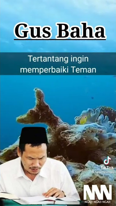 keburukan terdekat(gus baha)