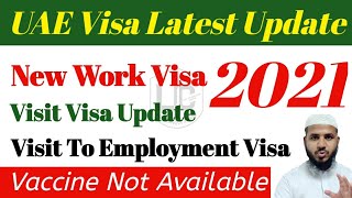UAE New Visit Visa Rule | UAE New Work Visa Update | Apply UAE Visit Visa | Vaccine Not Available