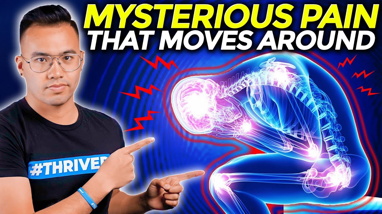 Dealing with Mysterious Pain that Moves Around CHRONIC FATIGUE