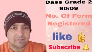 Dass Grade 2 90/09 ,  No. of form registered & Doubts.