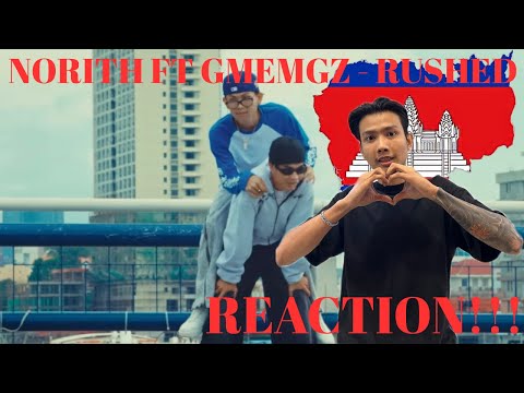 KHMER HIP HOP TO THE TOP !!! | MYANMAR 🇲🇲 REACTS TO 🇰🇭 NORITH - RUSHED FEAT. GMENGZ (REACTION!!!)
