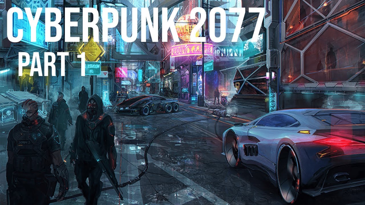 Cyberpunk 2077 Streetkid Part 1 - YouTube