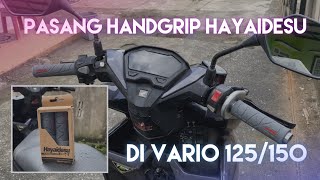 Pasang Handgrip Hayaidesu di Vario 125/150 | Modifikasi Vario 125 | ProjectVario Eps.2