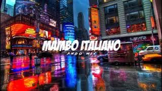Mambo Italiano Ando Mix ( FVNKY BREAKS ISKVL )BMR Style 2024