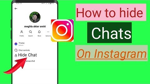 How to Hide Chat On Instagram (2024 Update) Hide Instagram Chats Without Deleting Them