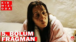 KIRMIZI ODA 5. BÖLÜM FRAGMANI Resimi