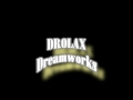 Drolax dreamworks