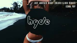 Icona Pop - Just Another Night (Nox & Celdro Remix)