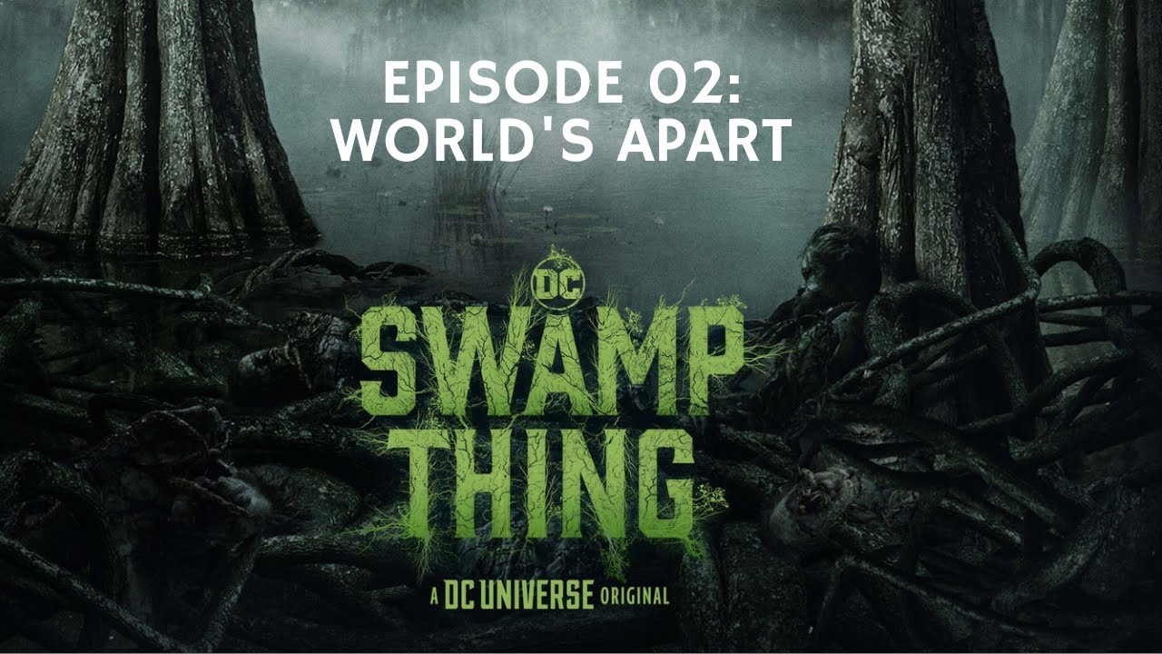 AA38 Swamp Thing OST, Episode 02: Worlds Apart