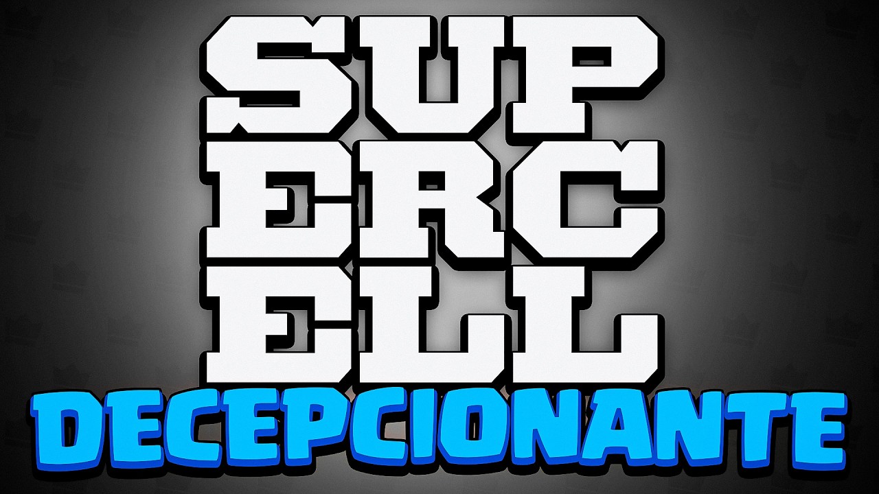 El 2025 de Supercell fue DECEPCIONANTE