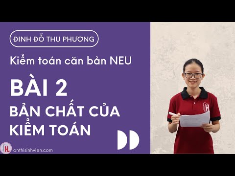 Video Kiểm toán căn bản | Bài 2: Bản chất của kiểm toán | by... - youtube