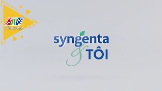 Syngenta và tôi - Kỳ 28 - Chuyên gia trừ cỏ và lúa cỏ (13-12-2021) | ATV Tổng hợp