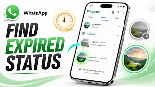 How to view your expired WhatsApp status, New WhatsApp update 