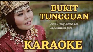 Ost Bukit Tungguan karaoke