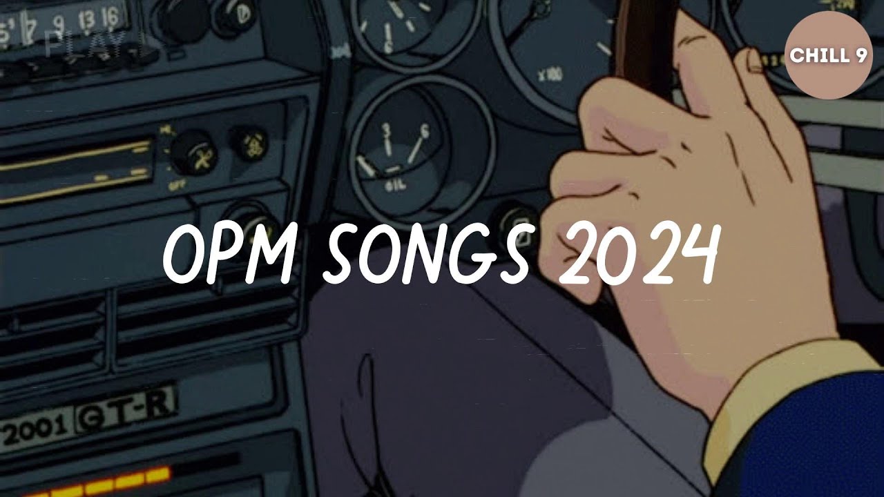 [OPM Filipino playlist] songs to listen to on a late night drive