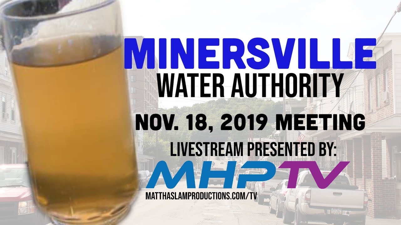 Minersville, PA Water Authority 11/18/19 Meeting MHP TV YouTube