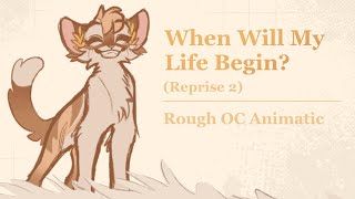 When Will My Life Begin? - OC Animatic