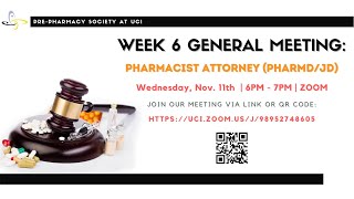 Fall 2020: Week 6 General Meeting - Pharmacist Attorney (PharmD/JD)