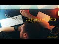 Creatures of habits  short film