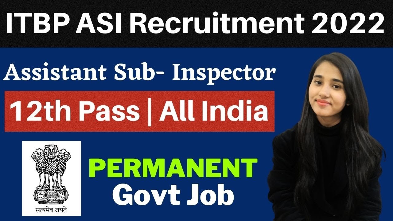 ITBP Assistant Sub Inspector Recruitment 2022 | ITBP ASI Steno Recruitment 2022, ITBPF ASI Bharti