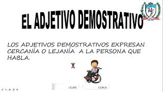 EL ADJETIVO DEMOSTRATIVO  VIDEO 1