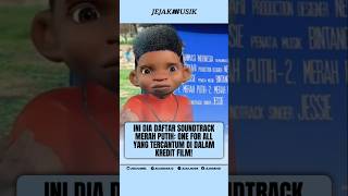 DAFTAR SOUNDTRACK ANIMASI MERAH PUTIH, ONE FOR ALL