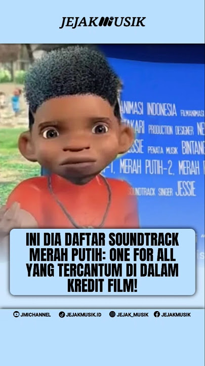 DAFTAR SOUNDTRACK ANIMASI MERAH PUTIH, ONE FOR ALL
