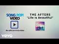 The Afters - Life Is Beautiful (Official Trivia Video)