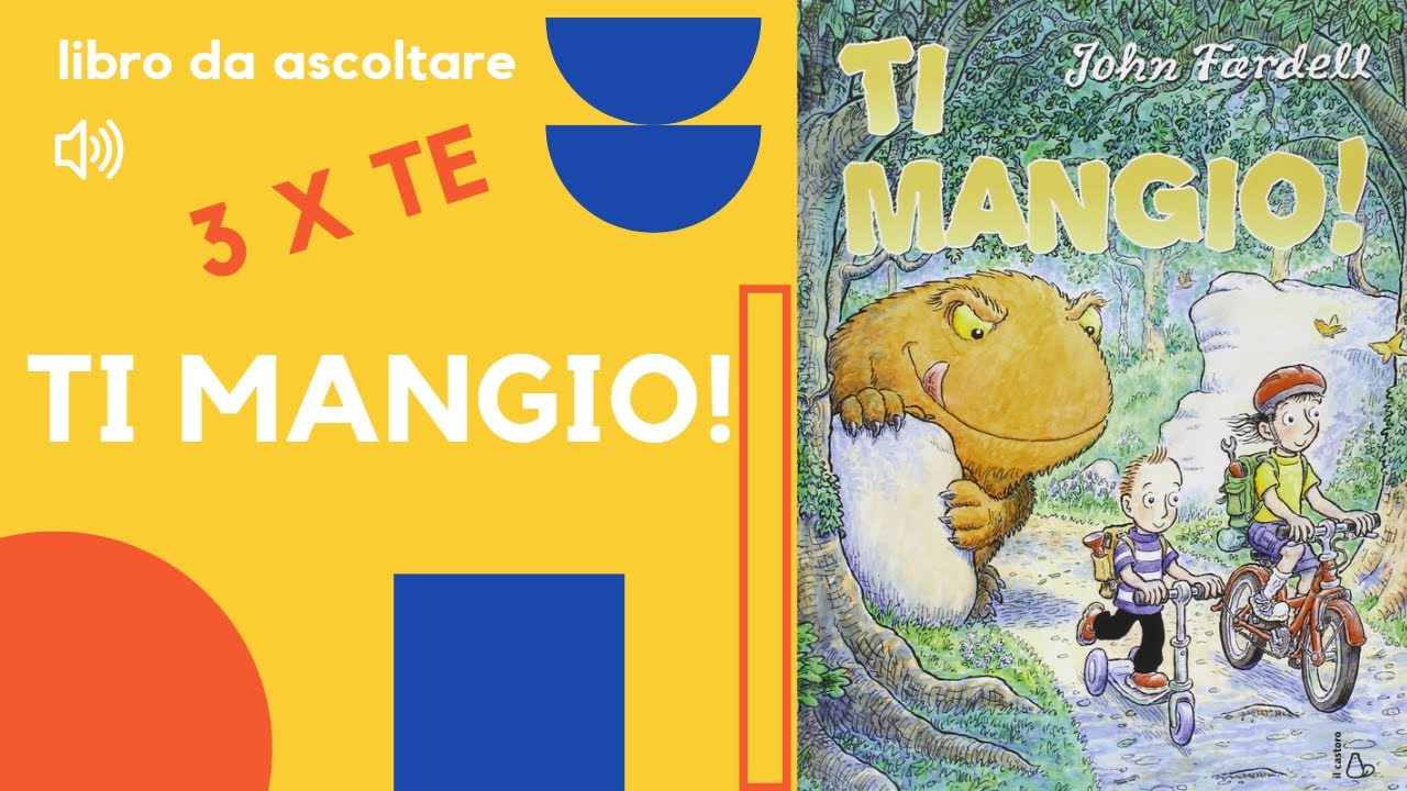 Libro per bambini letto ad alta voce: Ti mangio!