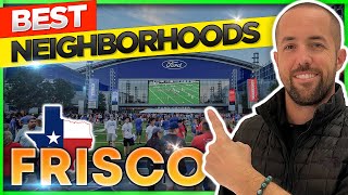 Frisco Texas Top 9 Neighborhoods | Best Places To Live In Texas | Living In Frisco Driving Map Tour