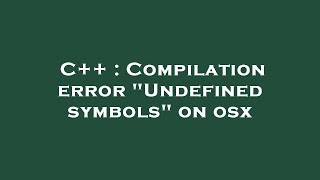 C Compilation Error Undefined Symbols On Osx