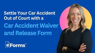 Settle Your Car Accident Out of Court | Car Accident Waiver and Release Form