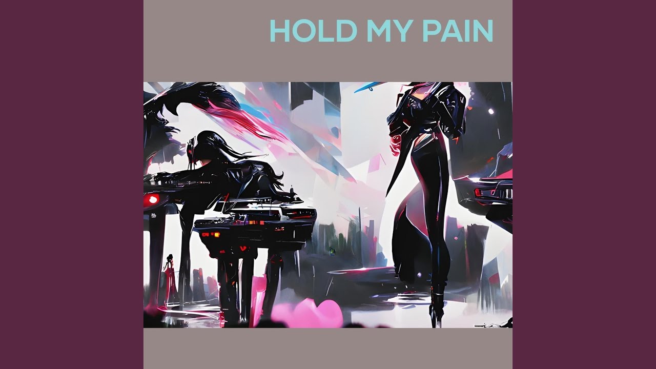 Hold My Pain