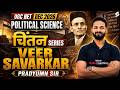 UGC NET Political Science Classes | Veer Savarkar UGC NET By Pradyumn Sir