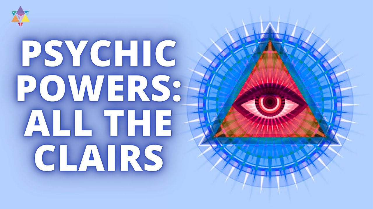 Psychic Powers: All The Clairs