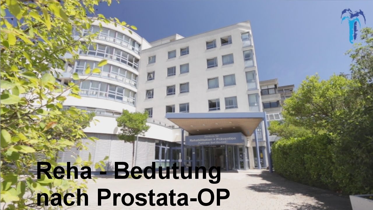 zweite reha nach prostata op zweite reha nach prostata op