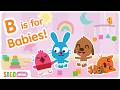B is for Babies! | Sago Mini School | Learning Video for Kids
