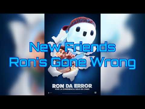 New Friends Ron S Gone Wrong 