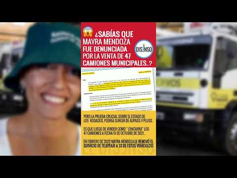 🚨💣 ¿Sabías que Mayra Mendoza fue denunciada por la venta de 47 camiones municipales..? - El Disenso