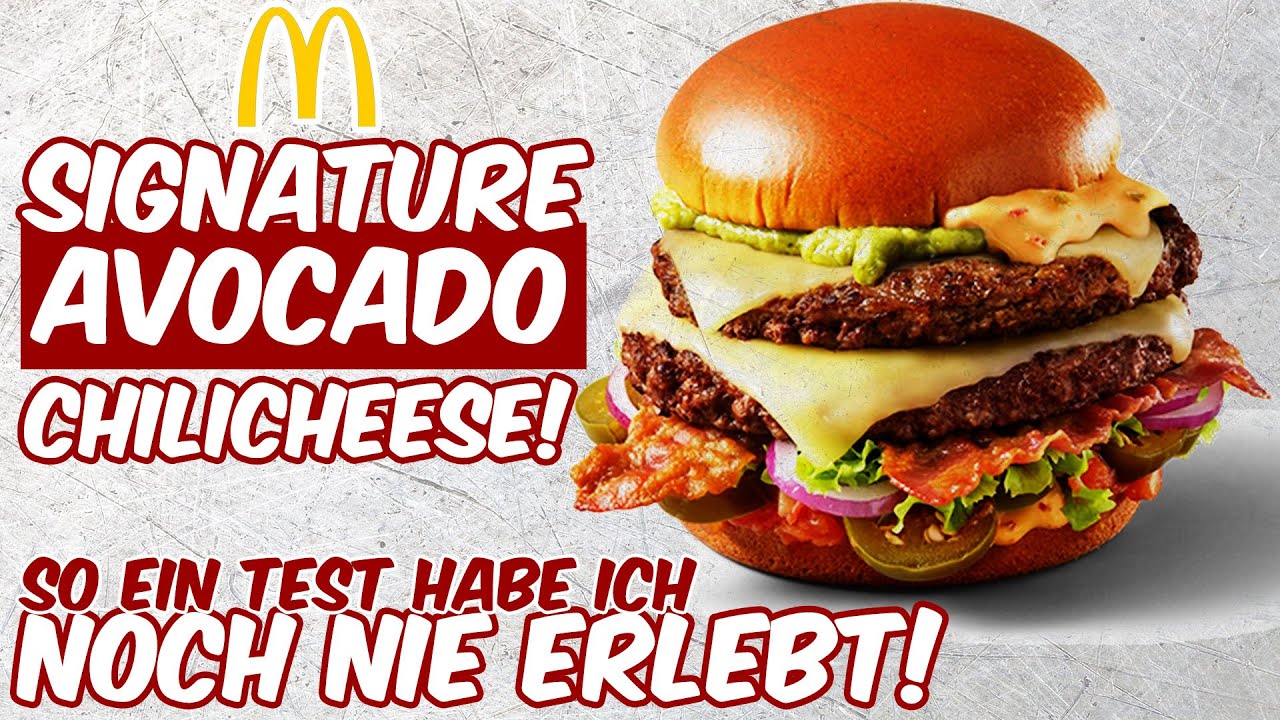 TEST: So ETWAS HAB ICH NOCH NiE ERLEBT - der SIGNATURE AVOCADO CHILI CHEESE von McDonalds!