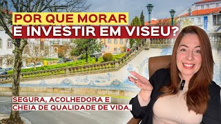 Por que morar e investir em Viseu? Cidades de Portugal | Onde morar em Portugal?