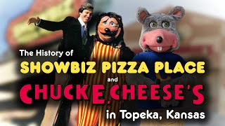 The History of Showbiz Pizza Place & Chuck E. Cheese in Topeka, Kansas @ItzaRob